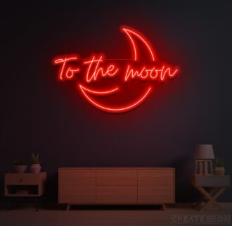To The Moon Neon Sign